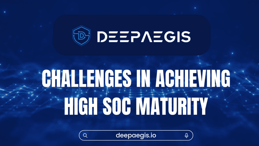 Challenges in Achieving High SOC Maturity